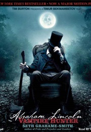 Abraham Lincoln: Vampire Hunter (Seth Grahame-Smith)