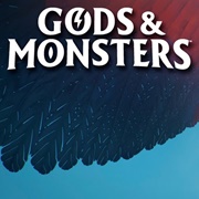 Gods & Monsters