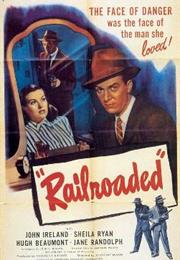 Railroaded! (Anthony Mann)
