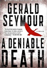 A Deniable Death (Gerald Seymour)