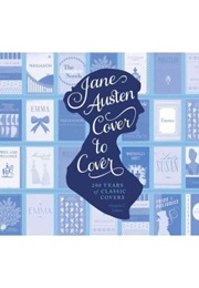 Jane Austen Cover to Cover (Margaret C. Sullivan)