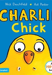 Charlie Chick (Nick Denchfield)