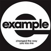 Example - Changed the Way You Kissed Me