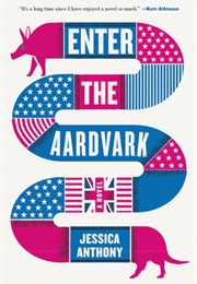 Enter the Aardvark (Jessica Anthony)
