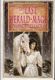 The Last Herald Mage (Mercedes Lackey)
