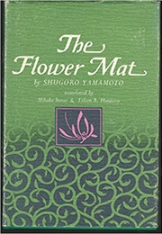 The Flower Mat (Shugoro Yamamoto)