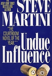 Undue Influence (Steve Martini)