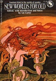 New Worlds for Old (Lin Carter)