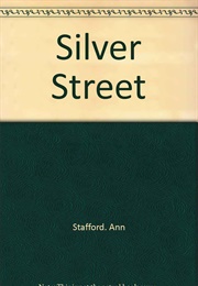 Silver Street (Ann Stafford)