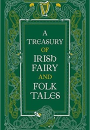 A Treasury of Irish Fairy and Folk Tales (Various)