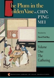 The Plum in the Golden Vase Or, Chin P&#39;ing Mei: Vol. One: The Gathering (Lanling Xiaoxiao Sheng)