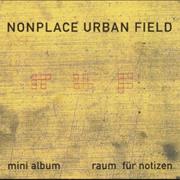 Nonplace Urban Field - Raum Für Notizen