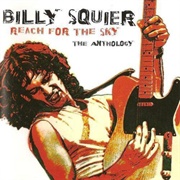 Billy Squier - The Anthology