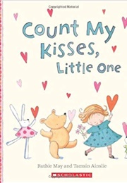 Count My Kisses, Little One (Ruthie May)