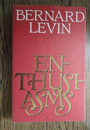 Enthusiasms (Bernard Levin)