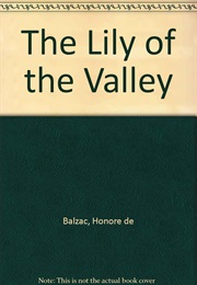 The Lily of the Valley (Honore De Balzac)