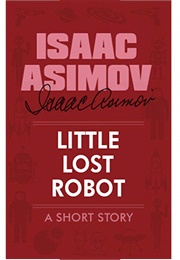 Little Lost Robot (Isaac Asimov)