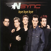 Bye Bye Bye - &#39;Nsync