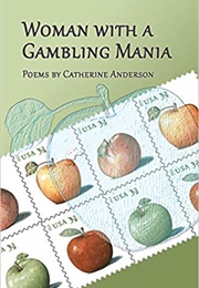 Woman With a Gambling Mania (Catherine Anderson)