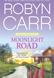 Moonlight Road (Robyn Carr)