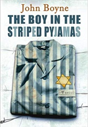 The Boy in the Striped Pyjamas (John Boyne)