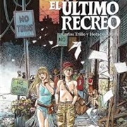 El Último Recreo (Carlos Trillo & Horacio Altuna)