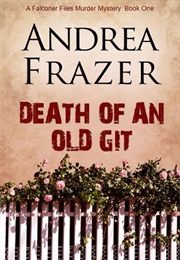 Death of an Old Git (Andrea Frazer)
