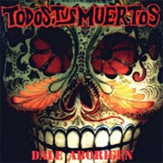 Todos Tus Muertos - Dale Aborigen (1994)