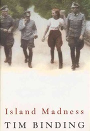 Island Madness (Tim Binding)