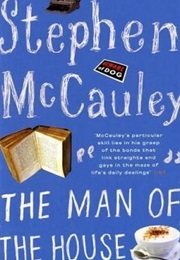 The Man of the House (Stephen McCauley)