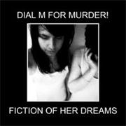 Dial M for Murder - Fiction on Her Dreams