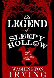 The Legend of Sleepy Hollow (Washington Irving)