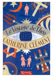 Le Voyage De Théo (Catherine Clément)