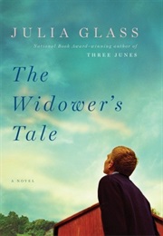 The Widower's Tale (Julia Glass)