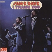 I Thank You - Sam & Dave