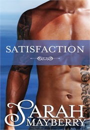 Satisfaction (Sarah Mayberry)