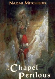 To the Chapel Perilous (Naomi Mitchison)