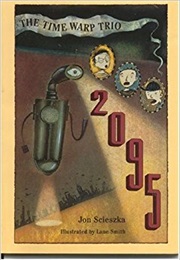 The Time Warp Trio Series (Jon Scieszka)