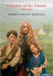 Children of the Famine Trilogy (Marita Conlon McKenna)