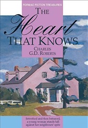 The Heart That Knows (Charles G.D.Roberts)