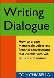 Writing Dialogue (Tom Chiarella)