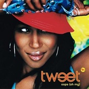 Oops (Oh My) - Tweet