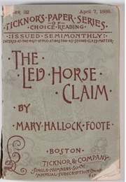 The Led-Horse Claim (Mary Hallock Foote)