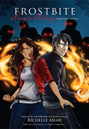 Frostbite:The Graphic Novel (Richelle Mead)