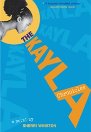 The Kayla Chronicles (Sherri Winston)