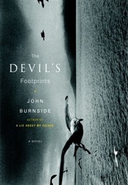The Devil&#39;s Footprints (John Burnside)