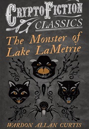 The Monster of Lake Lametrie (Wardon Allan Curtis)