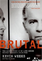 Brutal (Kevin Weeks)