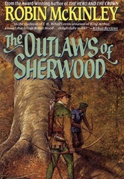 The Outlaws of Sherwood (Robin McKinley)