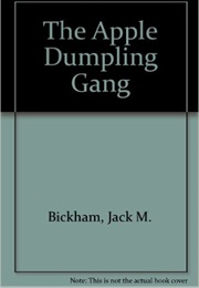 The Apple Dumping Gang (Jack Bickham)